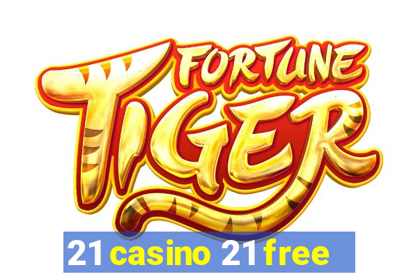 21 casino 21 free