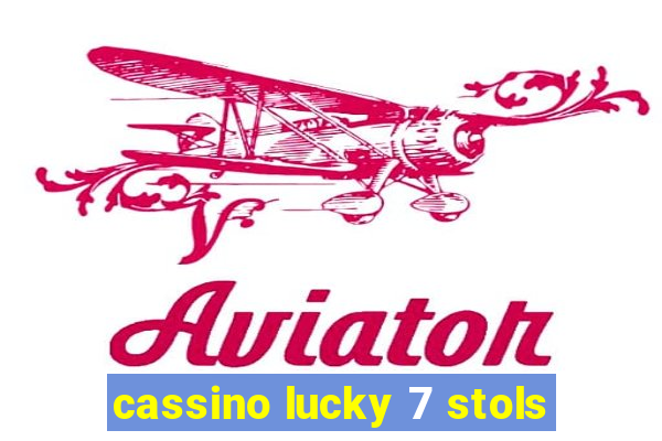 cassino lucky 7 stols