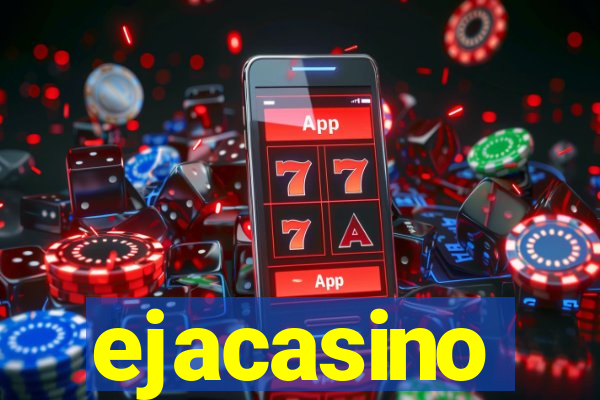 ejacasino