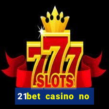 21bet casino no deposit bonus