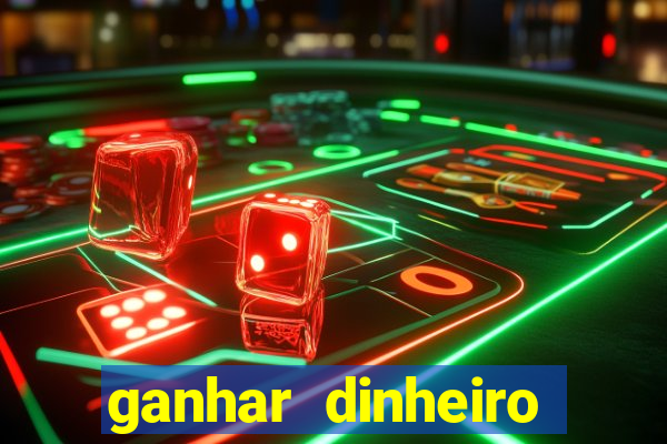 ganhar dinheiro fortune tiger