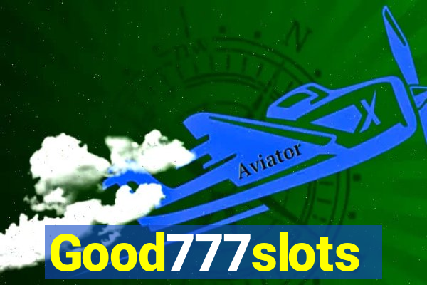 Good777slots