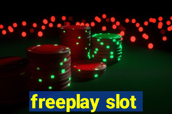 freeplay slot