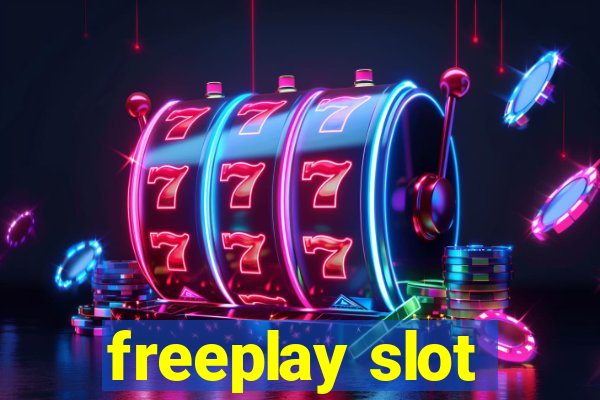 freeplay slot