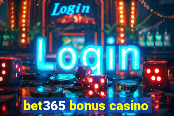 bet365 bonus casino