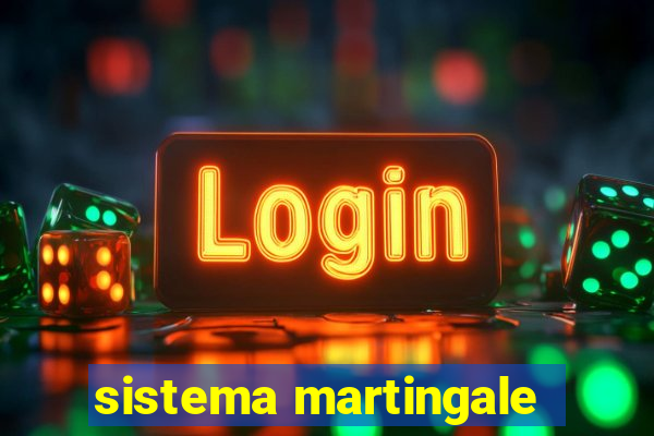 sistema martingale