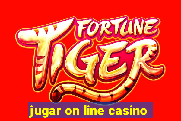 jugar on line casino