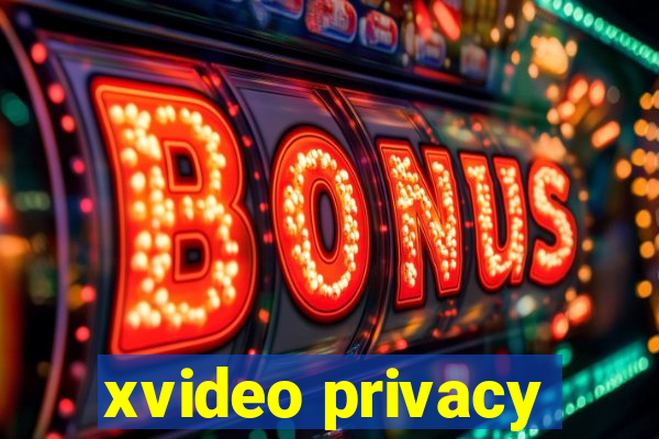 xvideo privacy