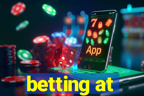 betting at