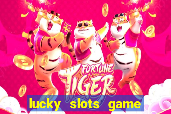 lucky slots game pro 777