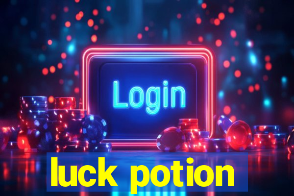 luck potion