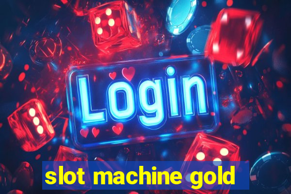 slot machine gold