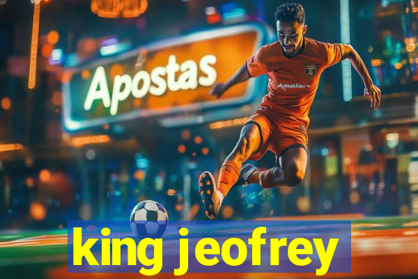 king jeofrey