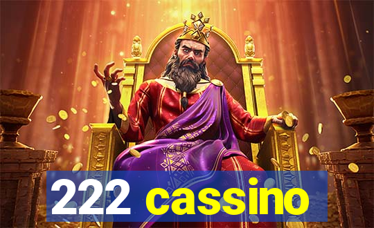 222 cassino