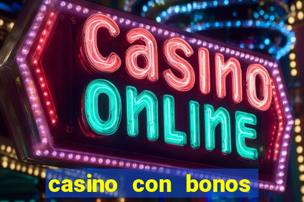 casino con bonos sin depósito