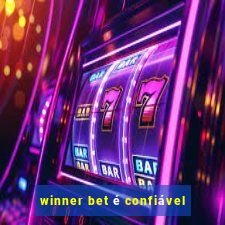 winner bet é confiável