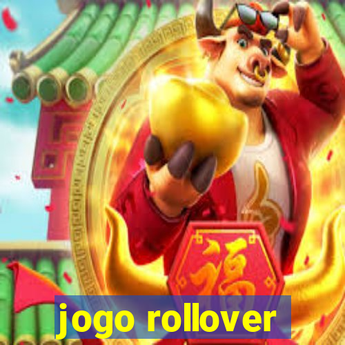 jogo rollover