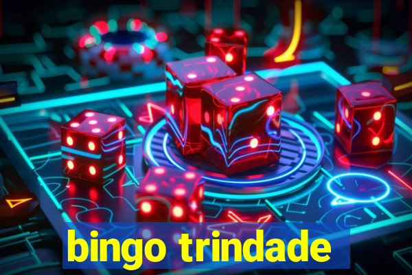 bingo trindade