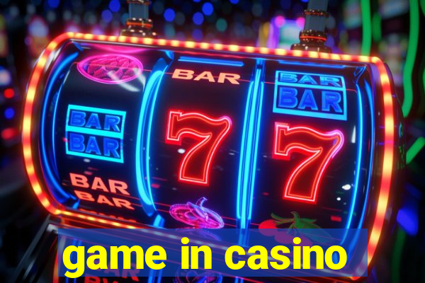 game in casino