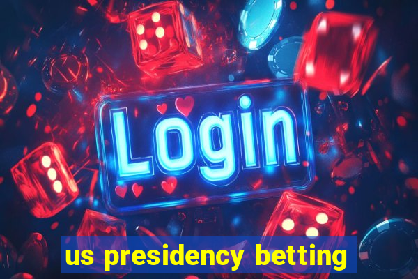 us presidency betting