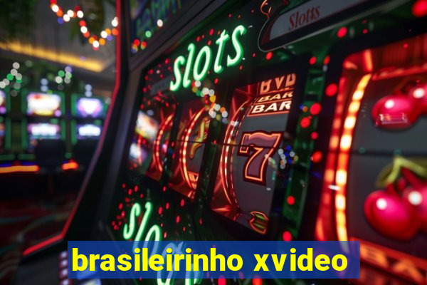 brasileirinho xvideo