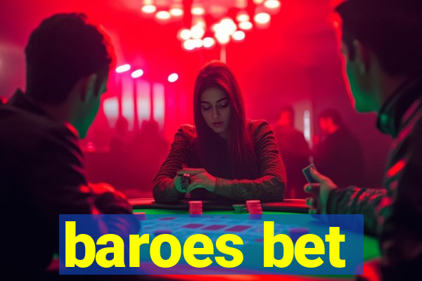 baroes bet