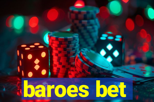 baroes bet