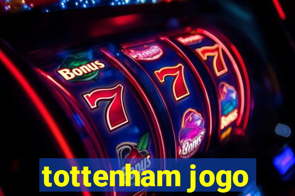 tottenham jogo