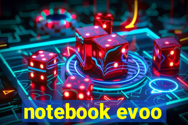 notebook evoo