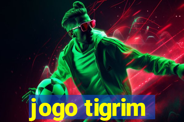 jogo tigrim