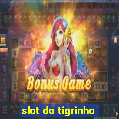 slot do tigrinho