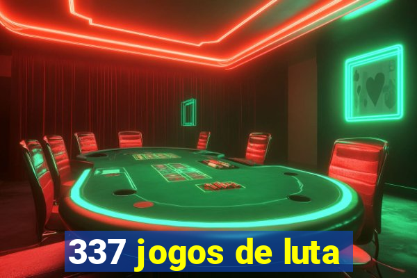 337 jogos de luta