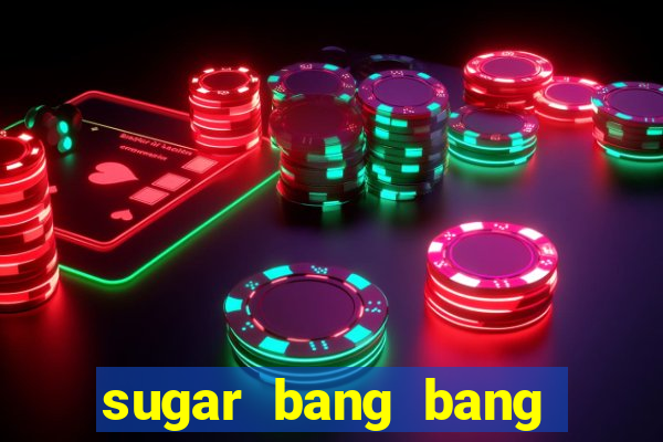 sugar bang bang slot demo