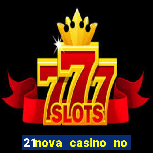 21nova casino no deposit bonus code