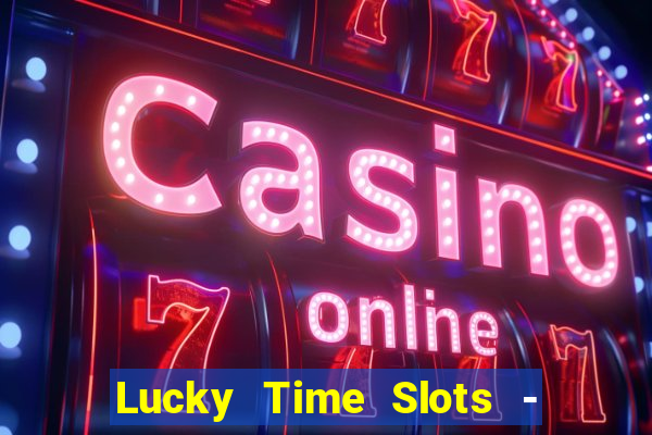 Lucky Time Slots - Casino 777