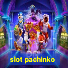 slot pachinko