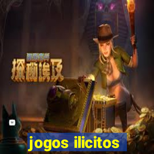 jogos ilicitos