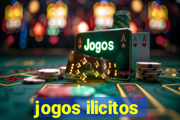 jogos ilicitos