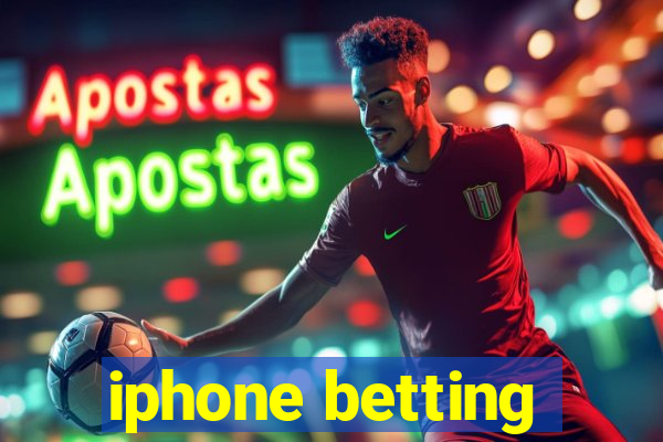 iphone betting