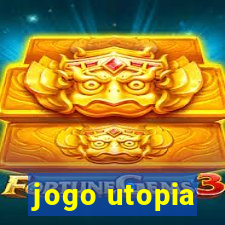 jogo utopia