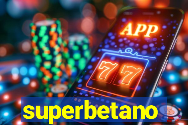 superbetano