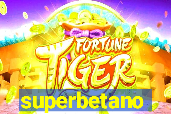 superbetano