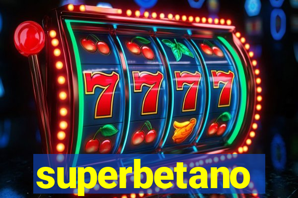 superbetano