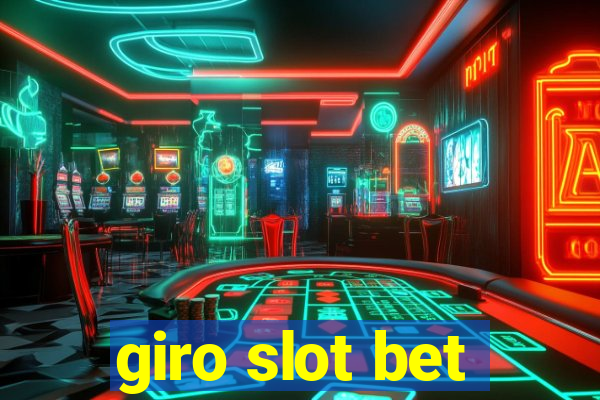 giro slot bet