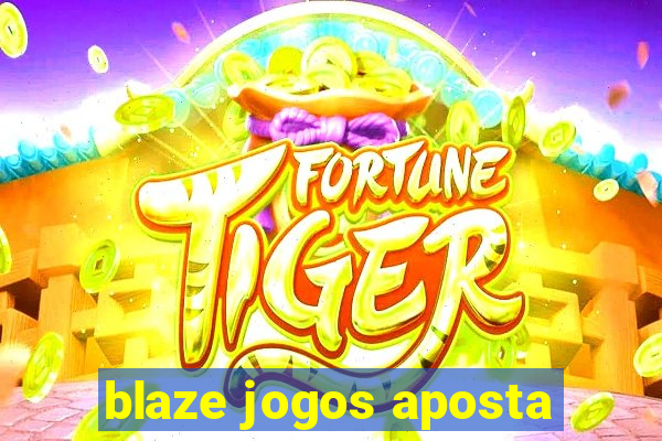 blaze jogos aposta