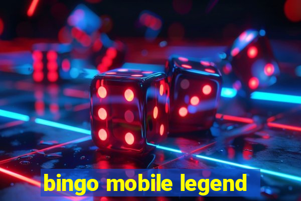 bingo mobile legend