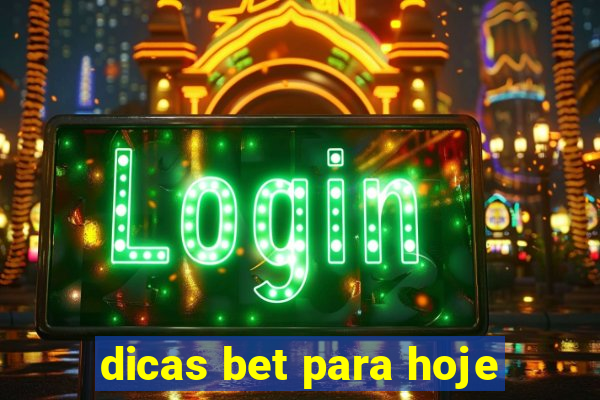 dicas bet para hoje