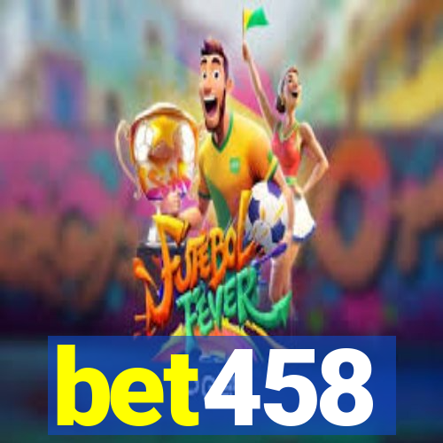 bet458