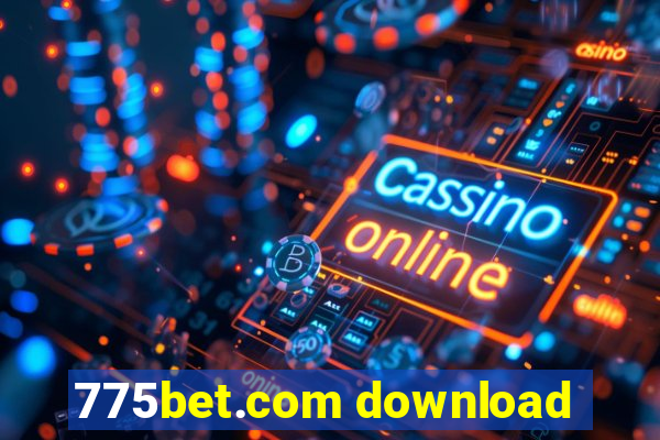 775bet.com download