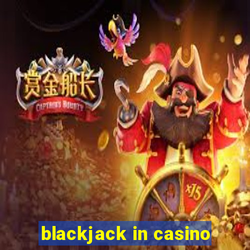 blackjack in casino